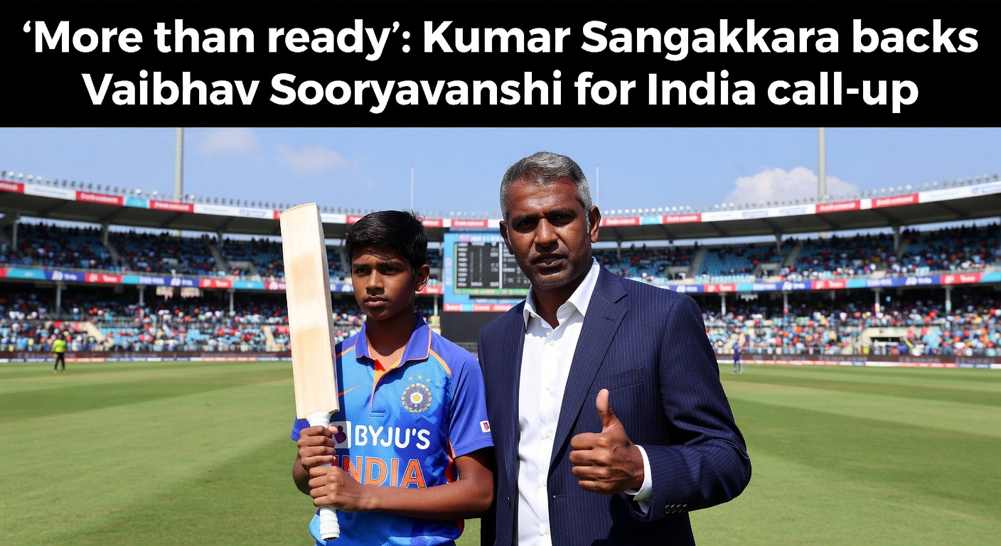 'More than ready': Kumar Sangakkara backs Vaibhav Sooryavanshi for India call-up after dream IPL